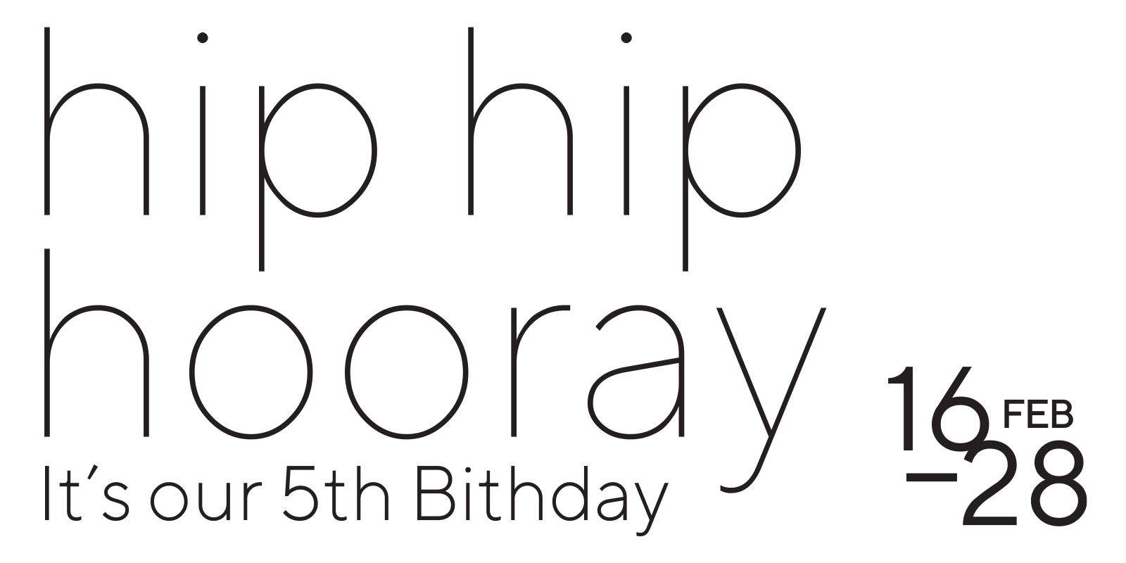 Group Show celebrating our 5th Birthday