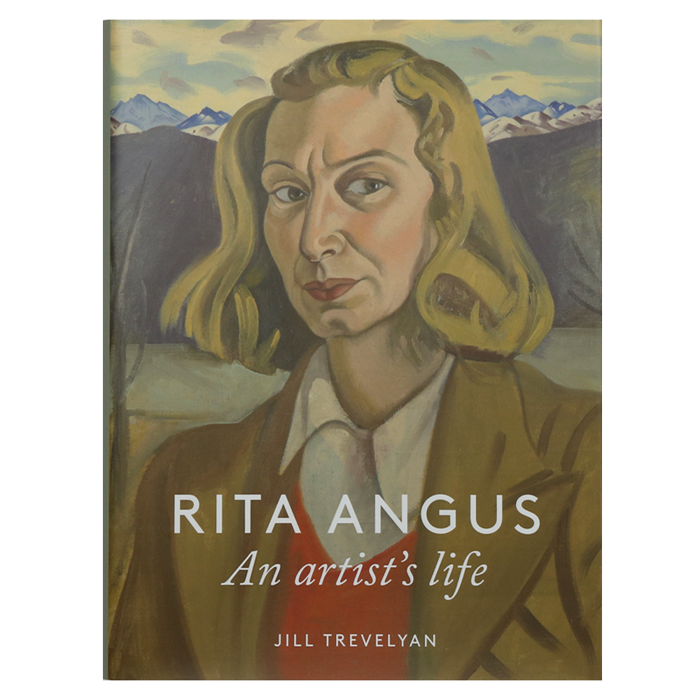 Rita Angus: An Artist&#39;s Life