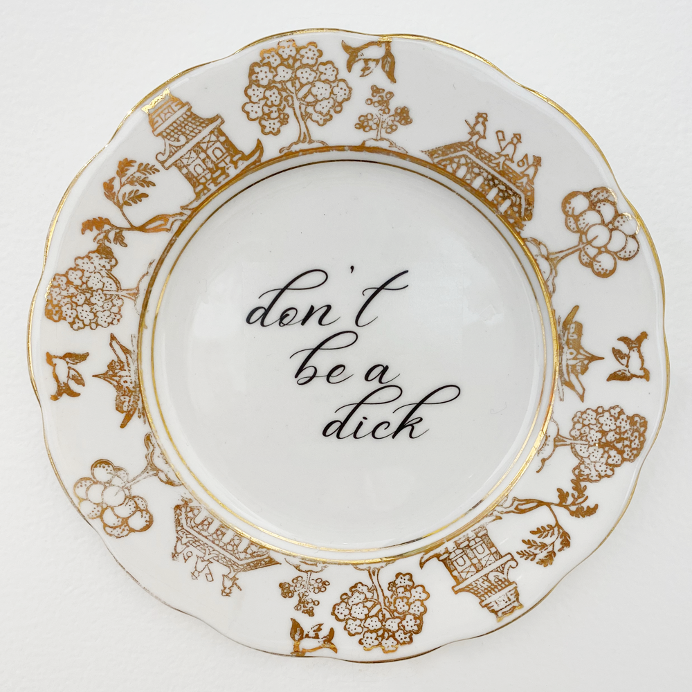 Philina Den Dulk Royal Gold Don't be a Dick upcycled fine china ready to hang 