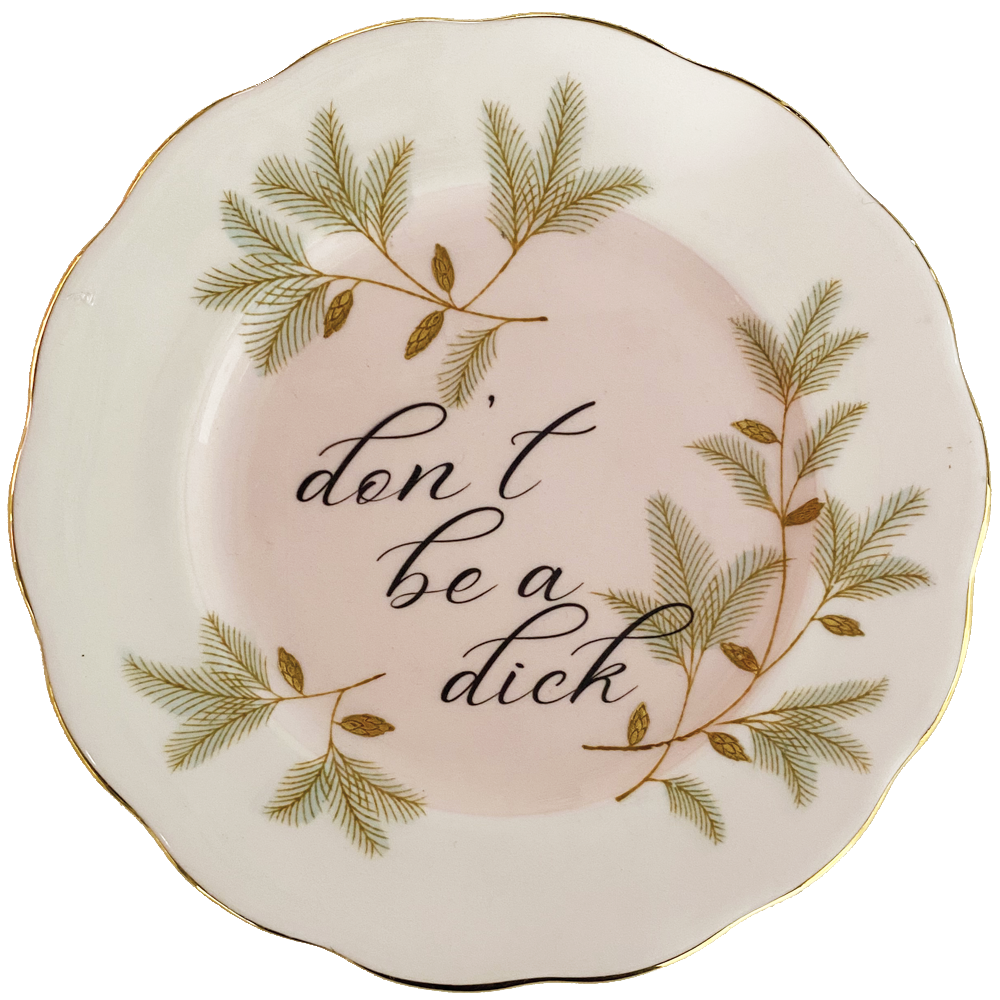 Dont Be a Dick side plate pink with forest branches by Philina Den Dulk