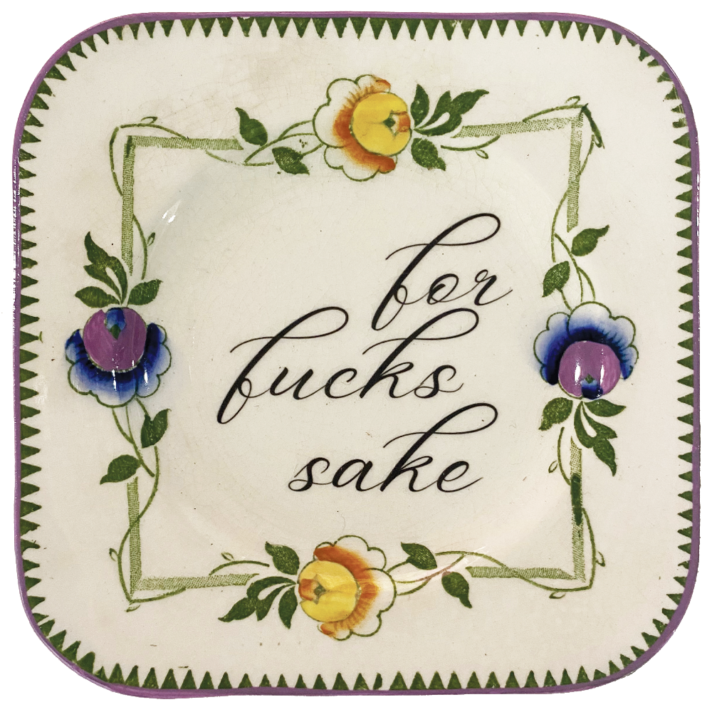 Vines and LFower For Fucks Sake plate by Philina Den Dulk