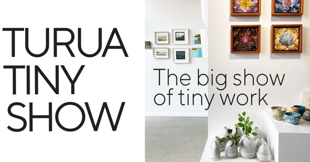 Advertisement for 'Turua Tiny Show' featuring framed artworks on a wall.